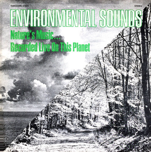 No Artist - Environmental Sounds: Nature's Music... Recorded Live On This Planet (LP)