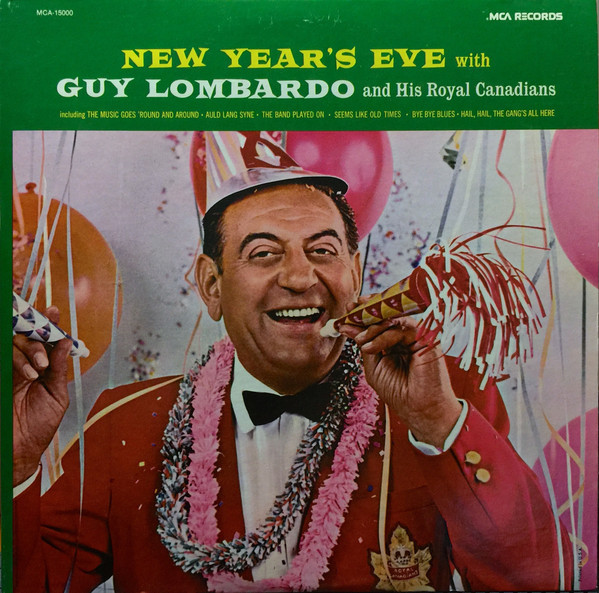 Guy Lombardo And His Royal Canadians - New Year's Eve (LP, Album, RE, Glo)