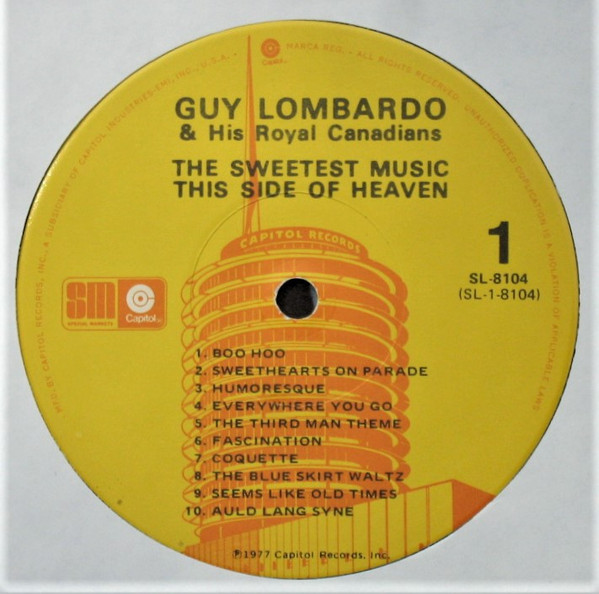 Guy Lombardo And His Royal Canadians - The Sweetest Music This Side Of Heaven (LP, Comp)