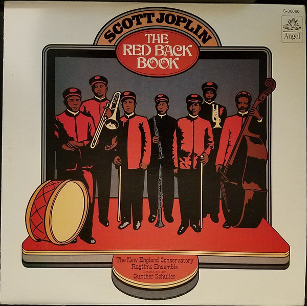 Scott Joplin : The New England Conservatory Ragtime Ensemble Conducted By Gunther Schuller - The Red Back Book (LP, Album, RP, Wak)