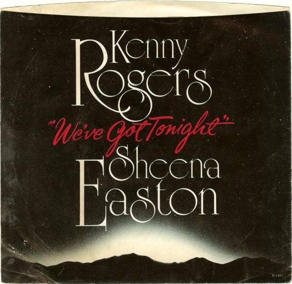 Kenny Rogers And Sheena Easton - We've Got Tonight (7", Single, Win)