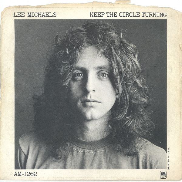 Lee Michaels - Keep The Circle Turning / Do You Know What I Mean (7", Single, Styrene, Pit)