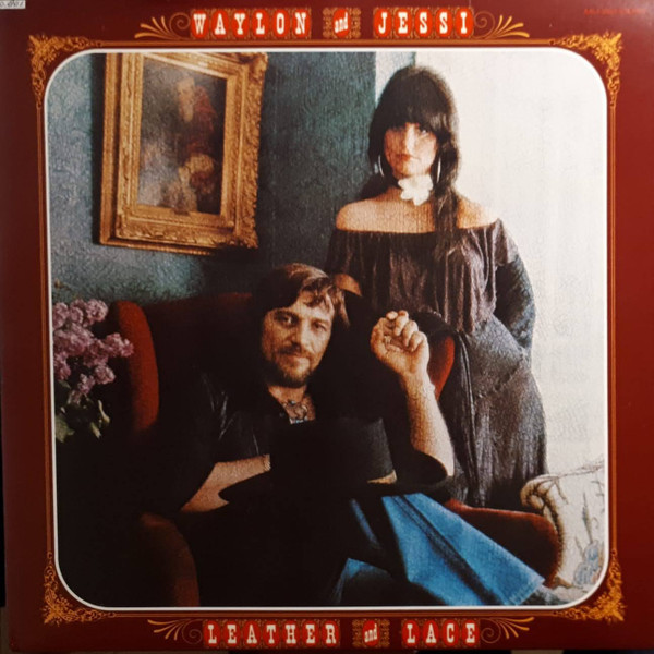 Waylon* And Jessi* - Leather And Lace (LP, Album, Ind)_4010292889