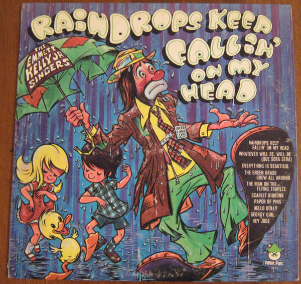 The Emmett Kelly Jr. Singers - Raindrops Keep Fallin' On My Head (LP, Album, Comp)