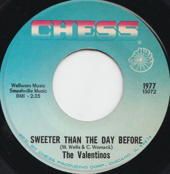 The Valentinos* - Sweeter Than The Day Before (7")