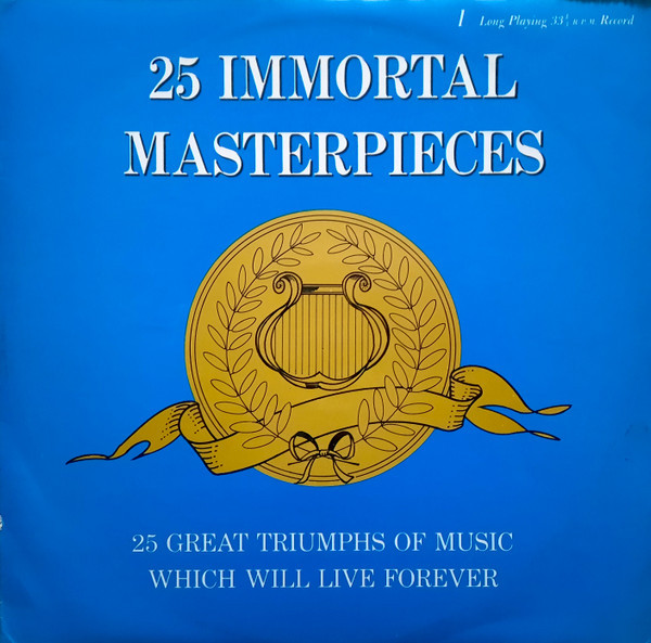 Unknown Artist - 25 Immortal Masterpieces (LP, Mono)_4021238659