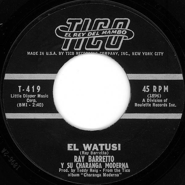 Ray Barretto Y Su Charanga Moderna - El Watusi (7", Single, Styrene, Bri)