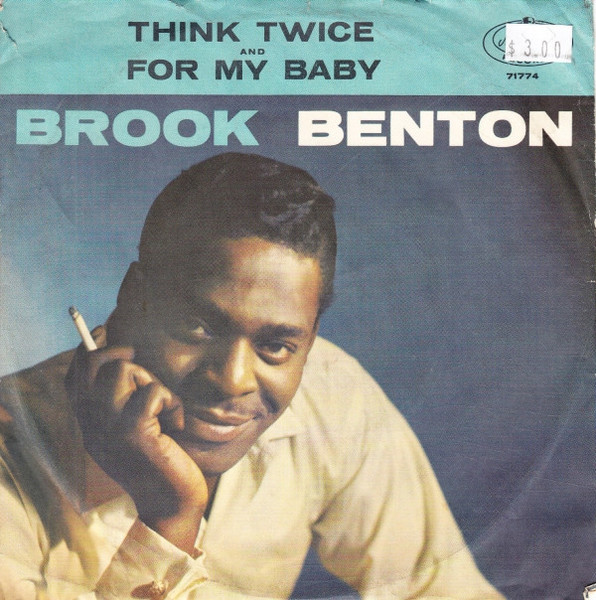 Brook Benton - Think Twice / For My Baby (7", Single, Styrene)