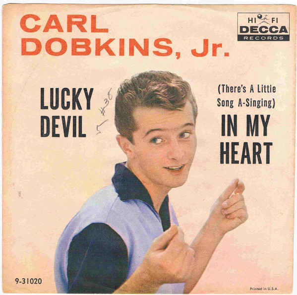 Carl Dobkins, Jr.* - Lucky Devil (7", Single, Glo)