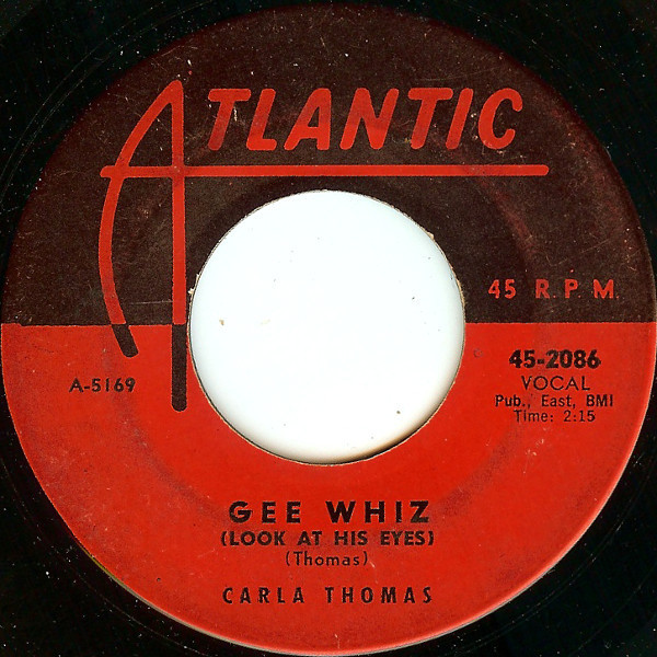 Carla Thomas - Gee Whiz (Look At His Eyes) (7")