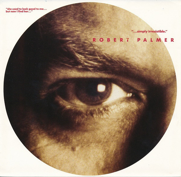 Robert Palmer - Simply Irresistible (7", Single)