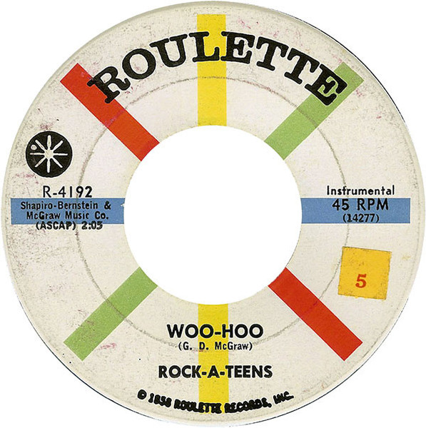 Rock-A-Teens* - Woo-Hoo / Untrue (7", Single, Roc)