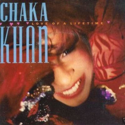 Chaka Khan - Love Of A Lifetime (12", Maxi)