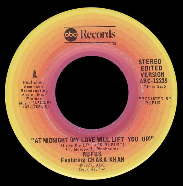 Rufus, Featuring Chaka Khan* - At Midnight (My Love Will Lift You Up)  (7", Ter)