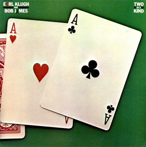 Earl Klugh And Bob James - Two Of A Kind (LP, Album, Club, Gat)_4029592174