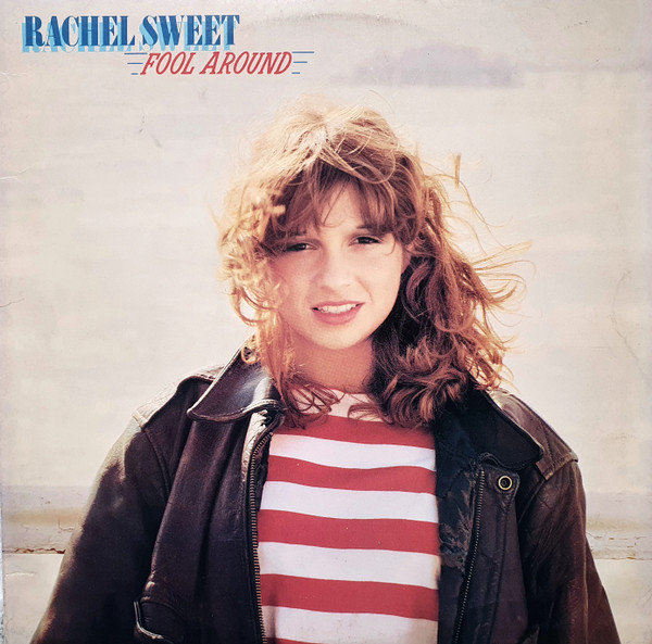 Rachel Sweet - Fool Around (LP, Album, Pit)