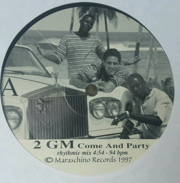 2 GM - Come And Party (12")