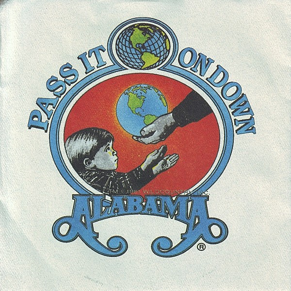 Alabama - Pass It On Down (7", Single)
