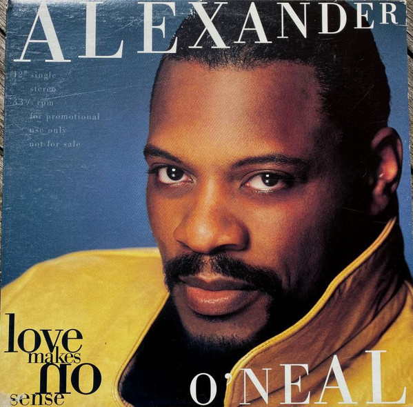 Alexander O'Neal - Love Makes No Sense (12", Promo)