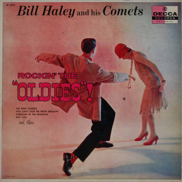 Bill Haley And His Comets - Rockin' The "Oldies"! (LP, Album, Mono)