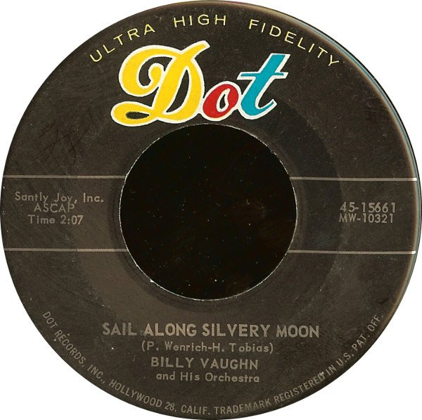 Billy Vaughn And His Orchestra - Sail Along Silvery Moon / Raunchy (7", Single, Mon)