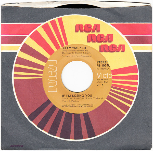 Billy Walker - If I'm Losing You / I'd Love To Feel You Loving Me Again (7")