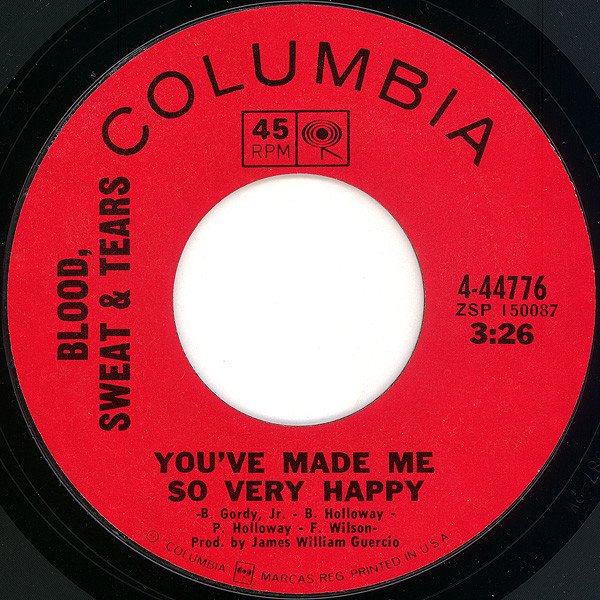 Blood, Sweat & Tears* - You've Made Me So Very Happy (7", Single, Styrene, Pit)