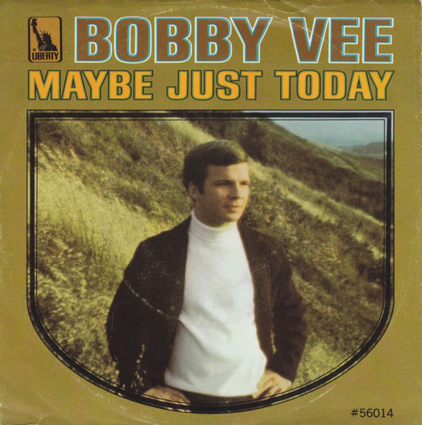 Bobby Vee - Maybe Just Today (7", Single)