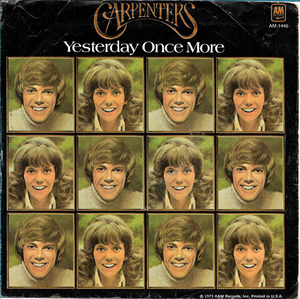 Carpenters - Yesterday Once More / Road Ode (7", Single, Styrene, Mon)