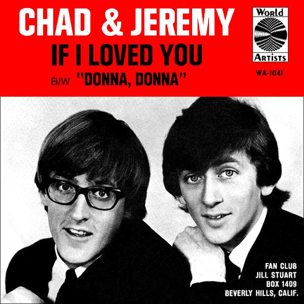 Chad & Jeremy - If I Loved You (7", Single, Styrene, She)