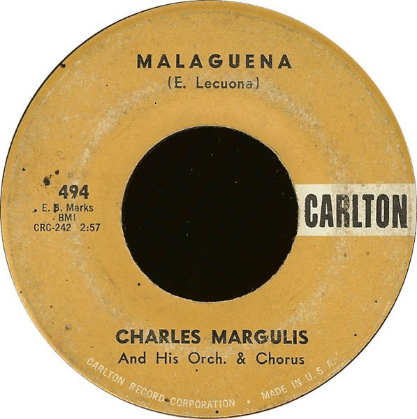 Charles Margulis And His Orch.* & Chorus* - Malaguena (7")