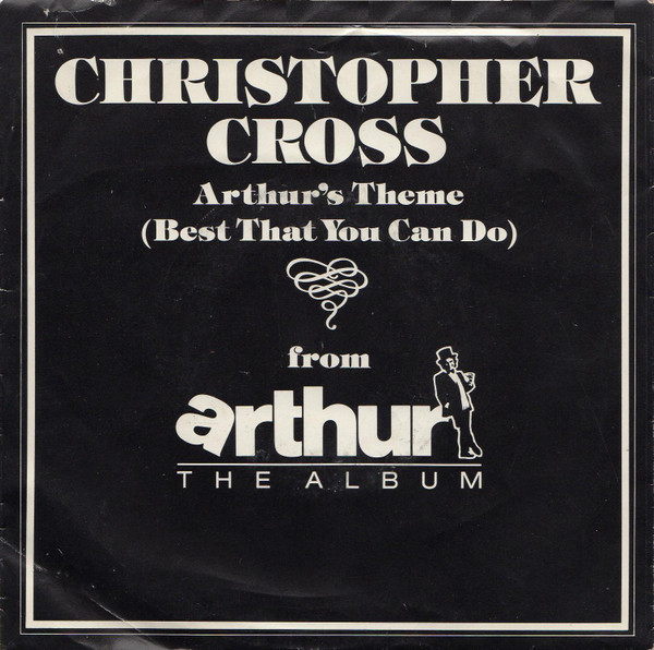 Christopher Cross - Arthur's Theme (Best That You Can Do) (7", Single, Spe)