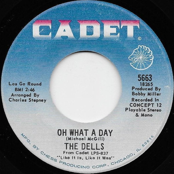 The Dells - Oh What A Day / The Change We Go Thru (For Love) (7", Single)
