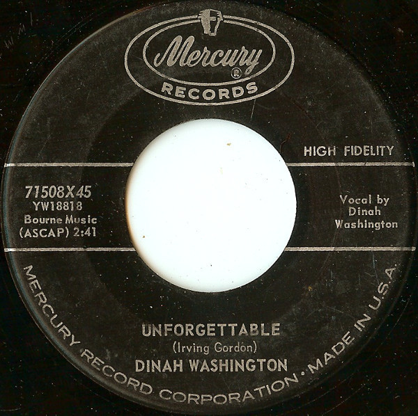Dinah Washington - Unforgettable / Nothing In The World (Could Make Me Love You More Than I Do) (7", Single)