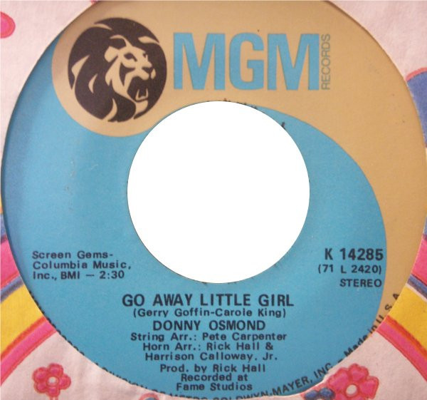 Donny Osmond - Go Away Little Girl / The Wild Rover (Time To Ride) (7", Single)