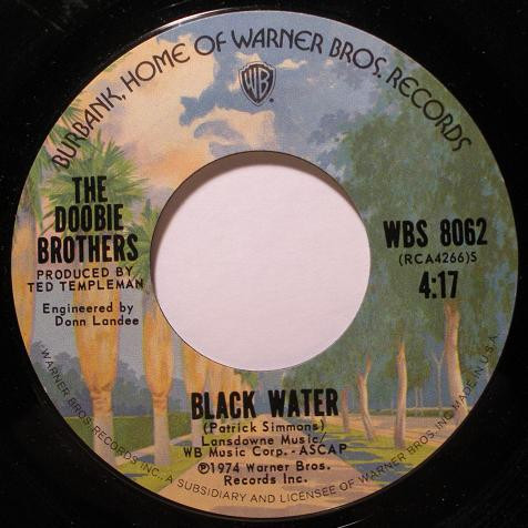 The Doobie Brothers - Black Water (7", Single, Styrene, Ter)