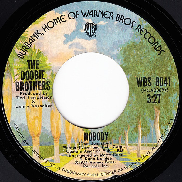 The Doobie Brothers - Nobody (7", Styrene, Ter)