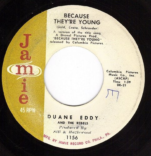 Duane Eddy And The Rebels - Because They're Young (7", Single)