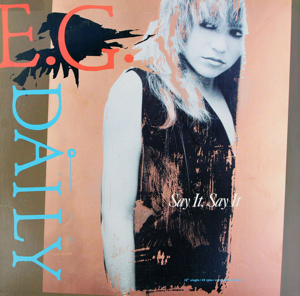 E.G. Daily - Say It, Say It (Extended Version) (12", Single)