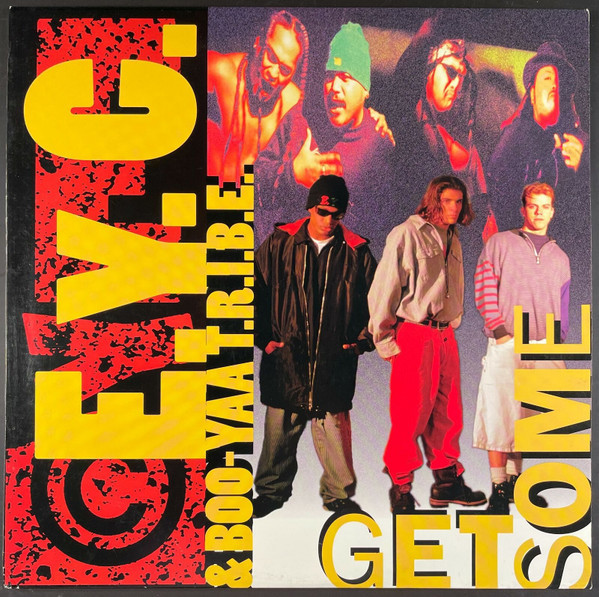 E.Y.C. & Boo-Yaa T.R.I.B.E. - Get Some (12")