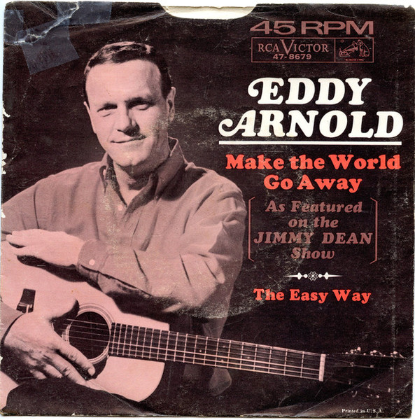 Eddy Arnold - Make The World Go Away (7", Roc)
