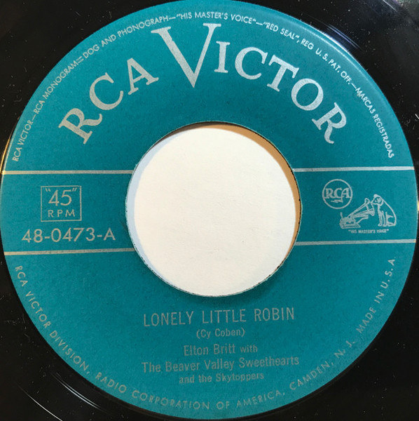 Elton Britt With The Beaver Valley Sweethearts And The Skytoppers - Lonely Little Robin (7", Single)