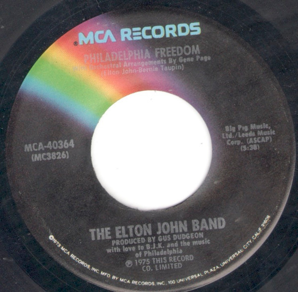 The Elton John Band* - Philadelphia Freedom (7", Single, Pin)