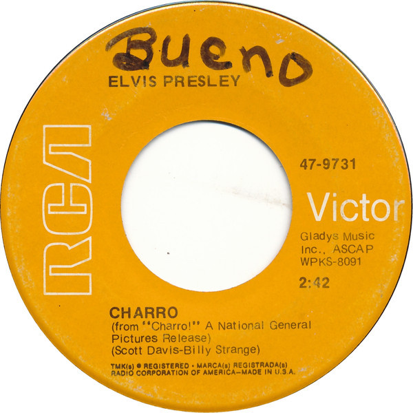 Elvis Presley - Charro (7", Single, Ind)