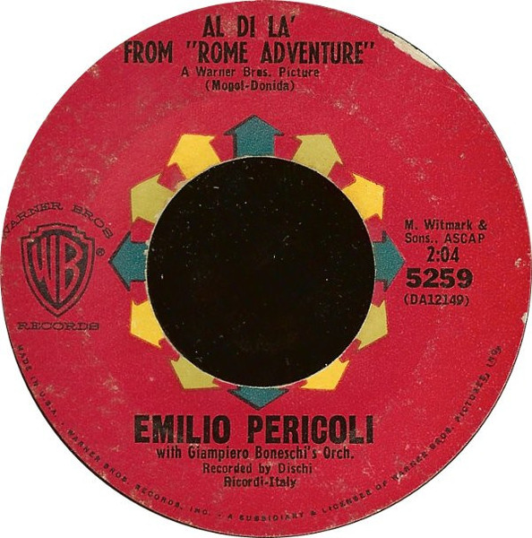 Emilio Pericoli / Gino Paoli - Al Di La' From "Rome Adventure" / Sassi (7", Styrene, Bri)