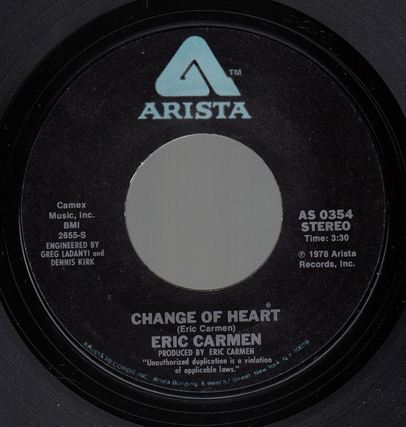 Eric Carmen - Change Of Heart / Hey Deanie (7", Single, Styrene, Ter)