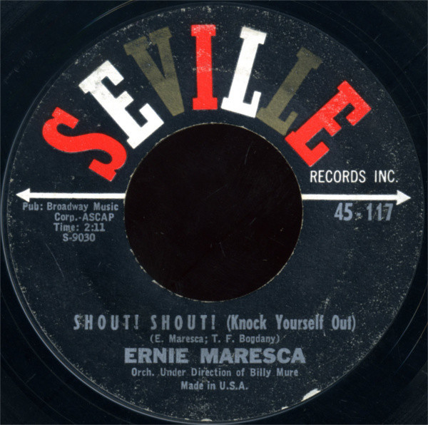 Ernie Maresca - Shout! Shout! (Knock Yourself Out) / Crying Like A Baby Over You (7", Single, Styrene, Bri)