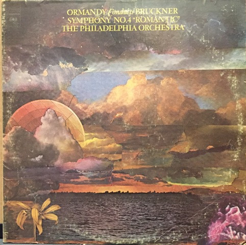 Ormandy* Conducts Bruckner*, The Philadelphia Orchestra - Symphony No.4 "Romantic" (LP)