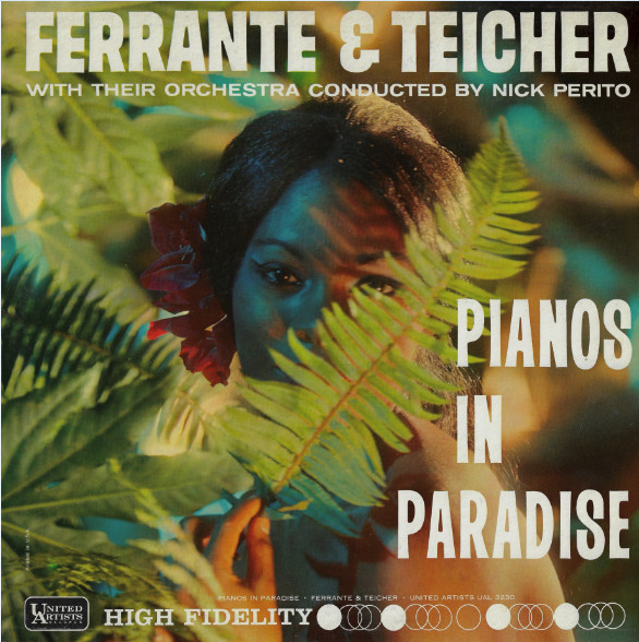 Ferrante & Teicher - Pianos In Paradise (LP, Album, Mono)