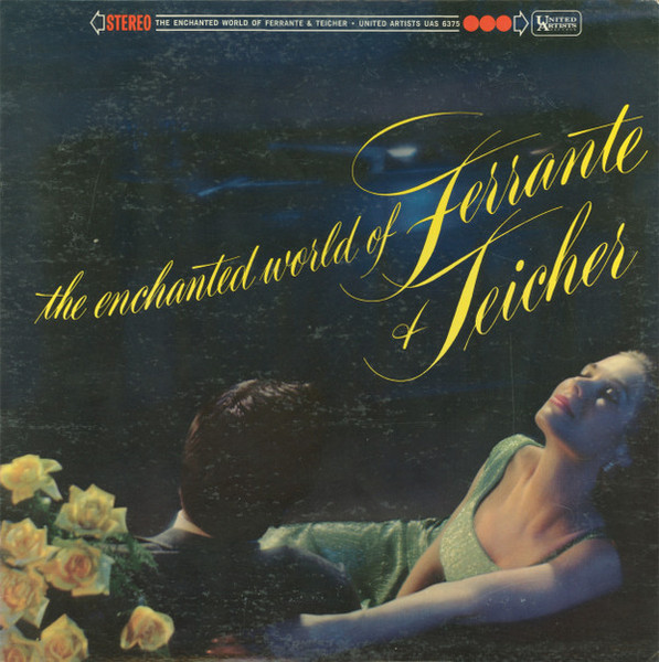 Ferrante & Teicher - The Enchanted World Of Ferrante & Teicher (LP, Album)